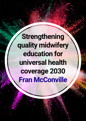 Strengthening quality midwifery education for universal health coverage 2030