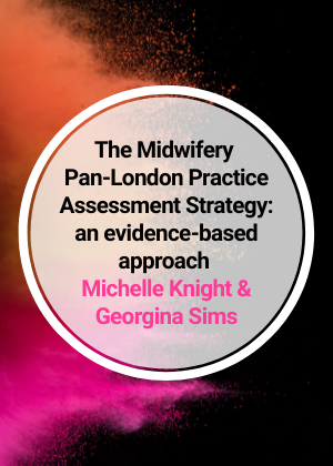 The Midwifery Pan-London Practice Assessment Strategy_ an evidence-based approach