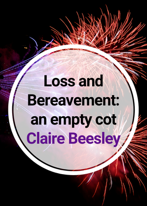 Loss and Bereavement an empty cot