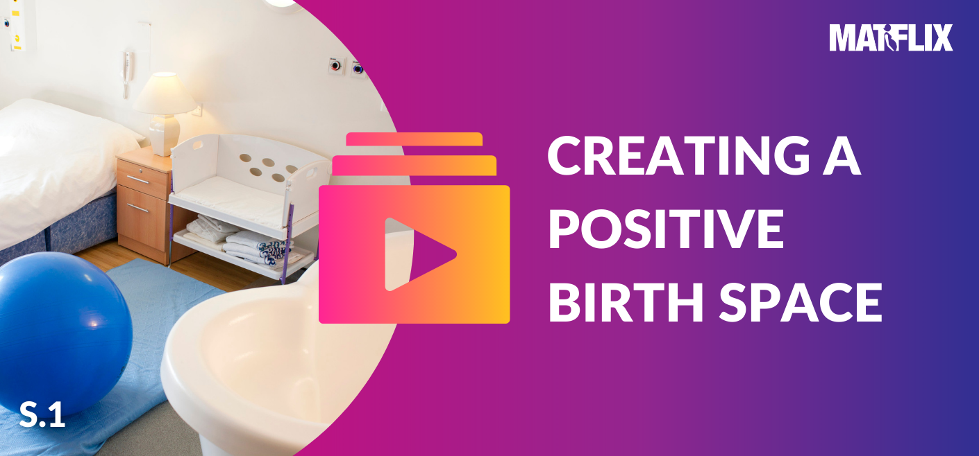 Creating a Positive Birth Space