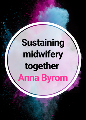 Sustaining midwifery together