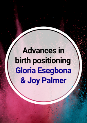 Advances in birth positioning
