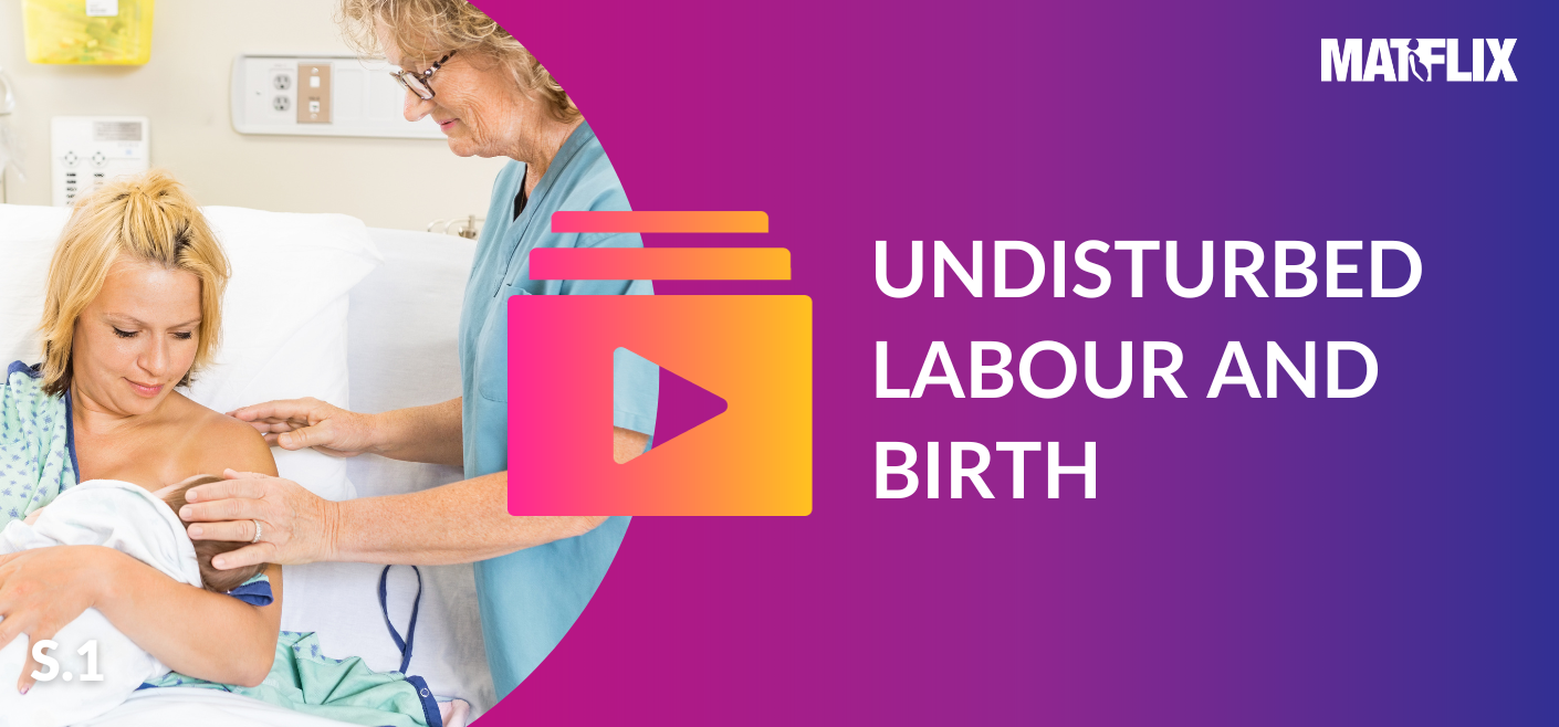 Undisturbed labour and birth