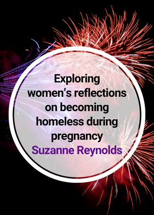 Exploring women’s reflections on becoming homeless during pregnancy