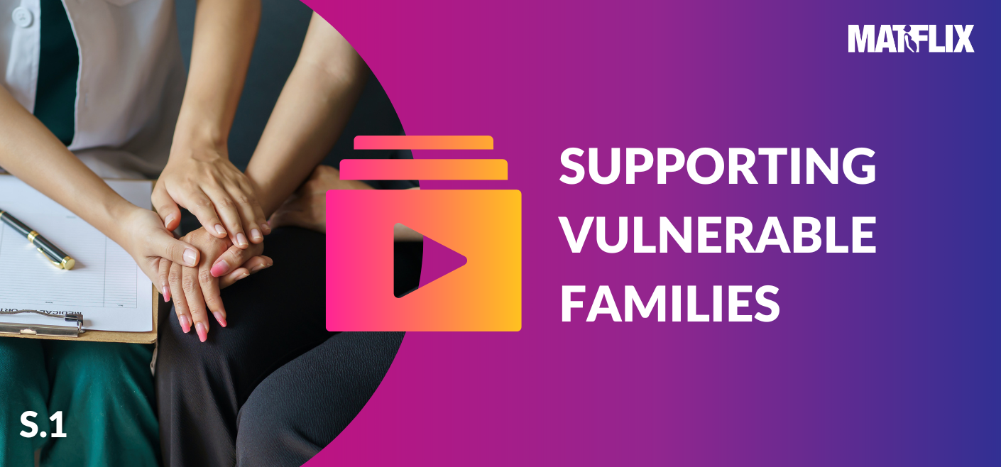 Supporting Vulnerable Families
